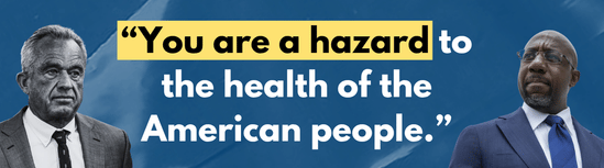 You are a hazard to the health of the American people. — Raphael Warnock