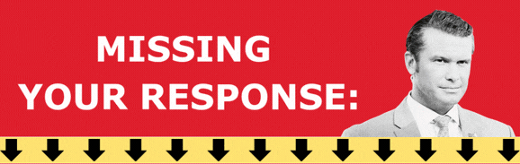 Missing your response