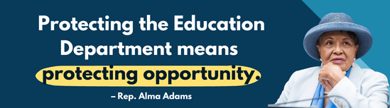 Protecting the Education Department means protecting opportunity. – Alma Adams