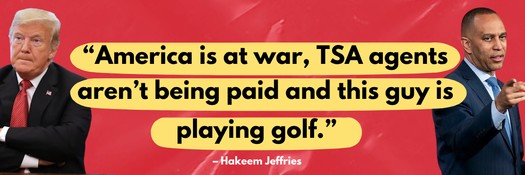 Jeffries: America is at war, TSA agents aren't being paid and this guy is playing golf.