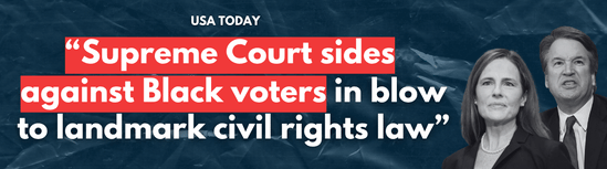 USA Today: Supreme Court sides against Black voters in blow to landmark civil rights law