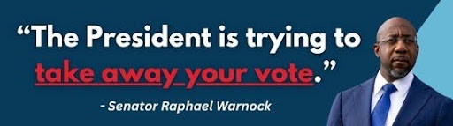 The President is trying to take away your vote - Raphael Warnock
