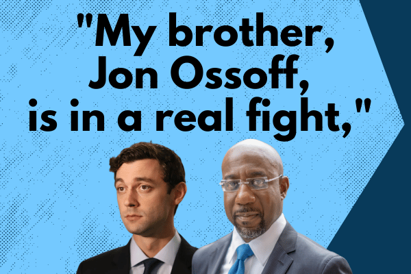 Raphael Warnock: My brother, Jon Ossoff, is in a real fight,