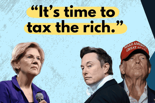 Elizabeth Warren: It’s time to tax the rich.